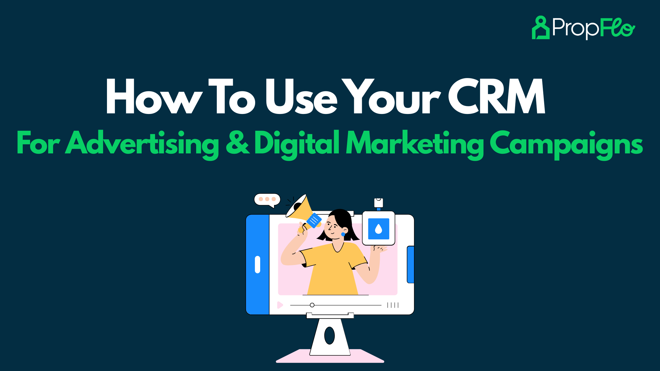 How To Use Your CRM For Advertising and Digital Marketing Campaigns